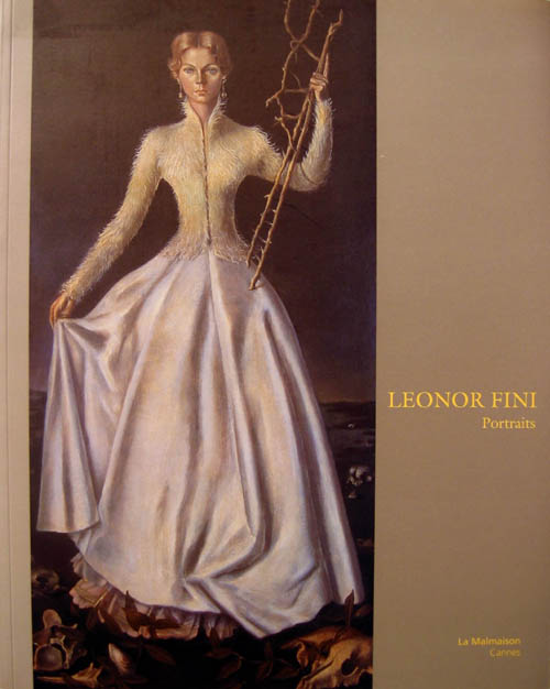 Leonor Fini - Portraits - 2002 Softbound Museum Exhibition Catalog